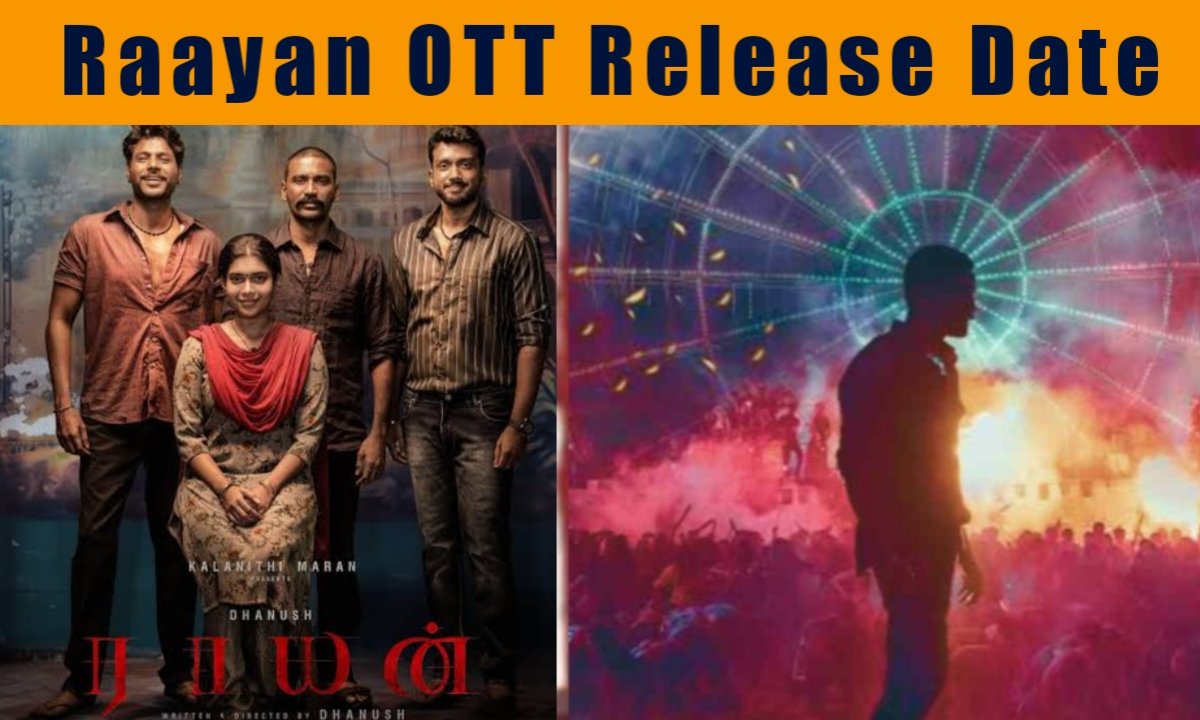 Raayan OTT Release Date ராயன் ஓ டி டி